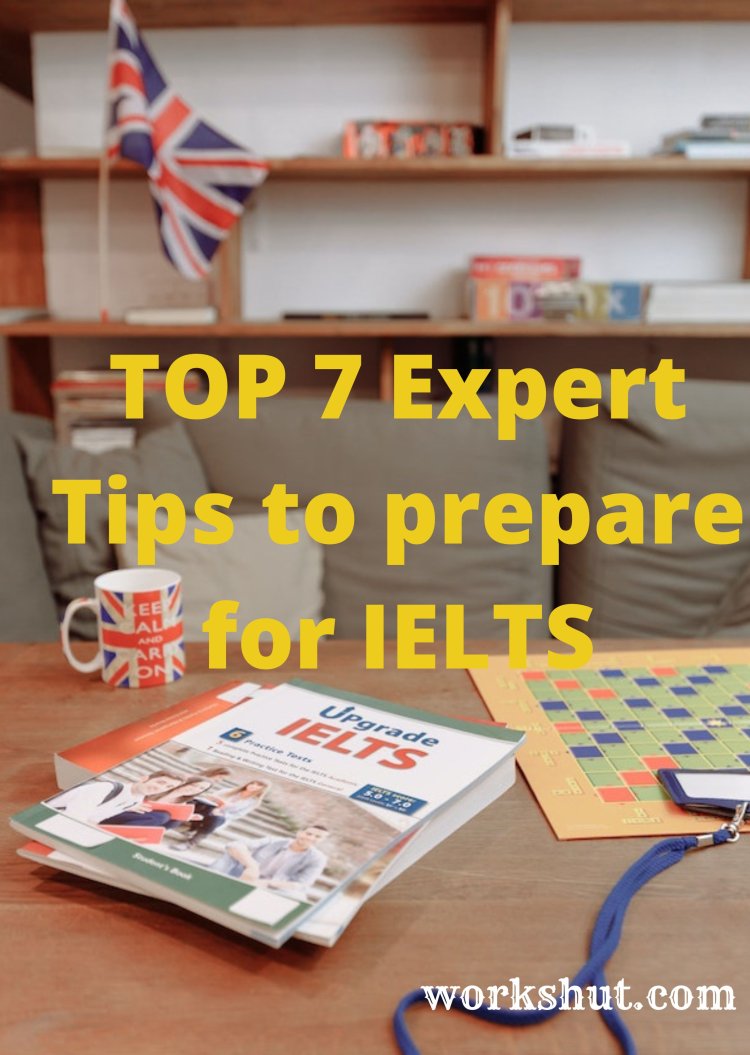 TOP 7 Expert Tips to prepare for IELTS | Prepare IELTS | Tips for IELTS | IELTS