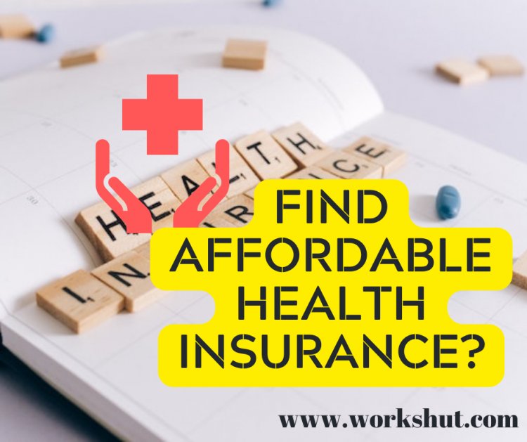 What are the different types of Healthcare Plans ? & Find Affordable Health Insurance?