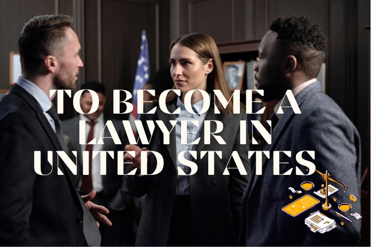 How to Become a lawyer in United states | US lawyer | To become a lawyer